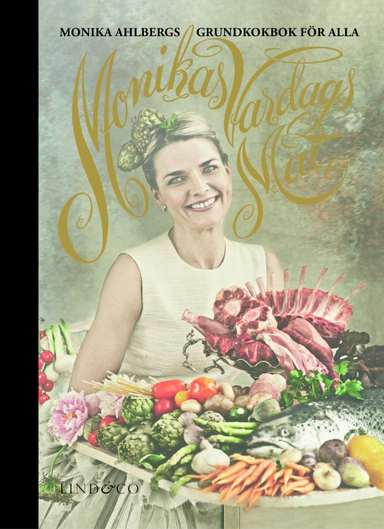 Monikas vardagsmat; Monika Ahlberg; 2012