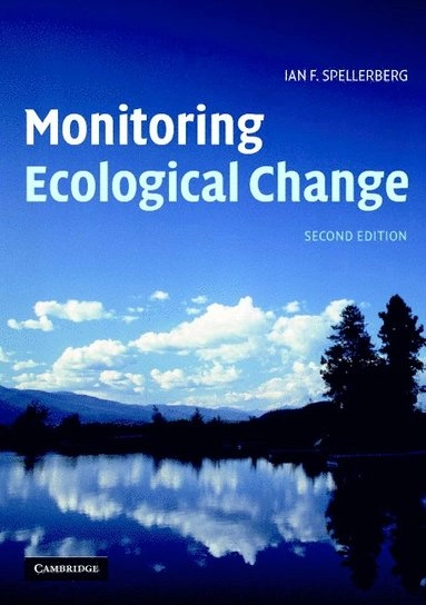Monitoring ecological change; Ian F. Spellerberg; 2005