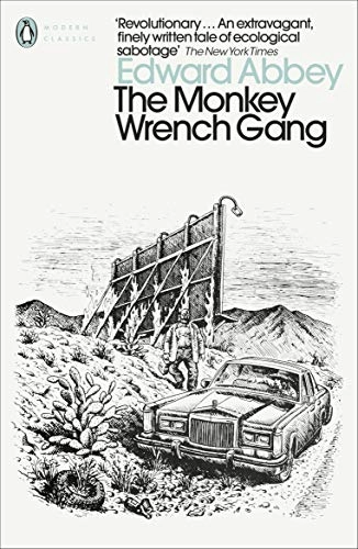 Monkey Wrench Gang; Edward Abbey; 2004