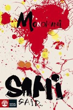 Monomani; Sami Said; 2013
