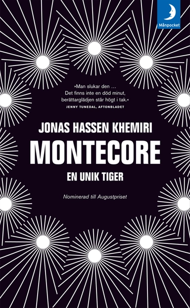 Montecore : en unik tiger; Jonas Hassen Khemiri; 2007