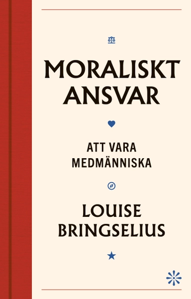 Moraliskt ansvar : att vara medmänniska