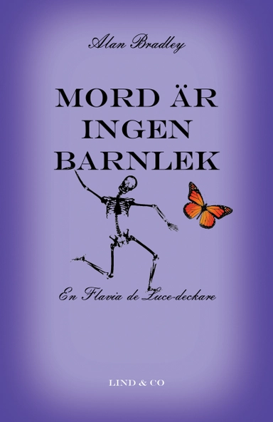 Mord är ingen barnlek; Alan Bradley; 2015
