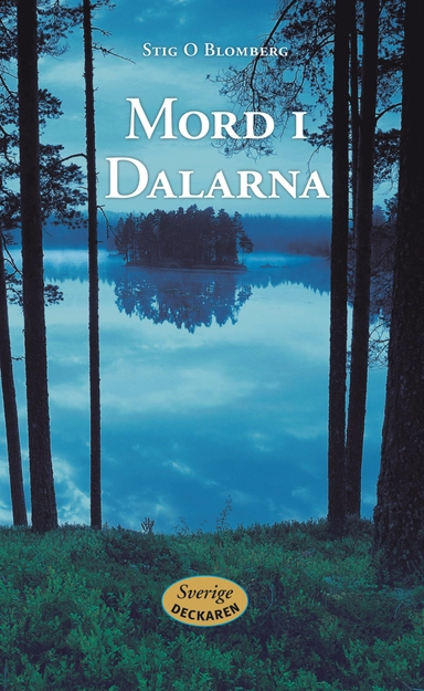 Mord i Dalarna; Stig O. Blomberg; 2012
