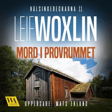Mord i provrummet; Leif Woxlin, Mats Eklund