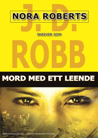 Mord med ett leende; J. D. Robb, Nora Roberts; 2009
