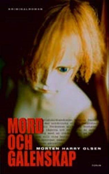 Mord och galenskap; Morten Harry Olsen; 2002