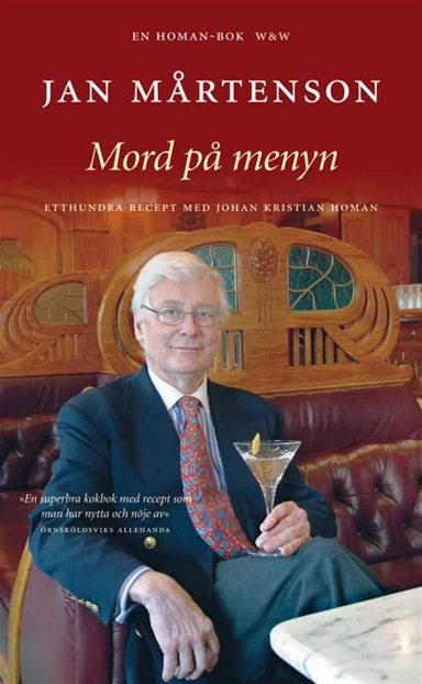 Mord på menyn : 100 recept med Homan; Jan Mårtenson; 2012