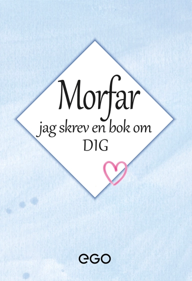 Morfar - jag skrev en bok om dig; Stefan Ekberg; 2020