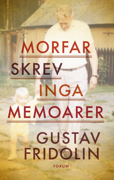 Morfar skrev inga memoarer