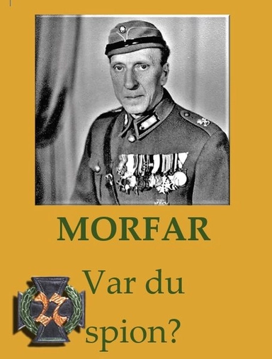 Morfar, var du spion?; Bibbi Brorsson; 2019