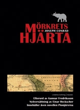 Mörkrets hjärta ; novellen Pionjärerna; Joseph Conrad; 2006