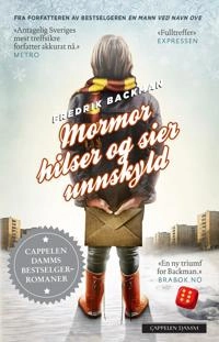 Mormor hilser og sier unnskyld; Fredrik Backman; 2015
