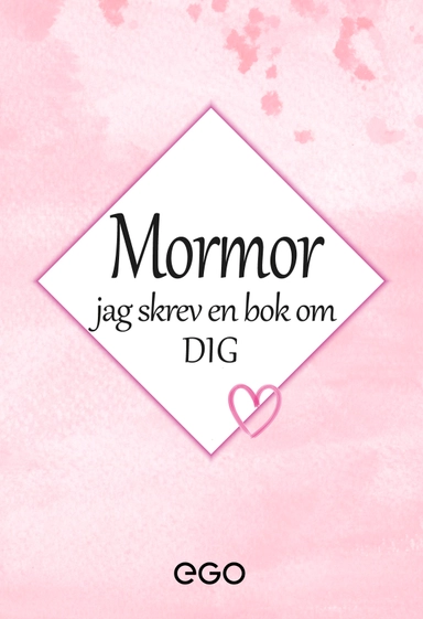 Mormor - jag skrev en bok om dig; Stefan Ekberg; 2020