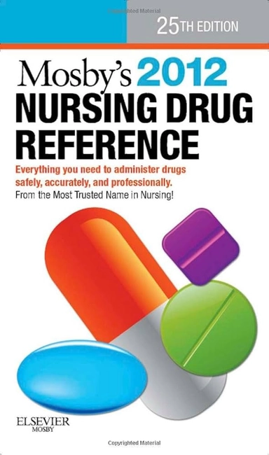 Mosby's 2012 Nursing Drug Reference; Linda Skidmore-Roth; 2011