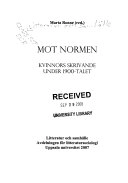 Mot normen : kvinnors skrivande under 1900-talet
