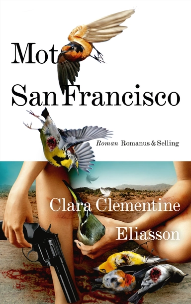 Mot San Francisco; Clara Clementine Eliasson; 2020