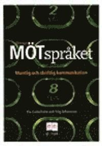Möt språket, Muntlig och skriftlig kommunikation