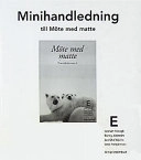 Möte med matte E Minihandl