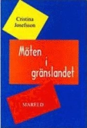 Möten i gränslandet