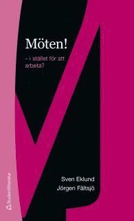 Möten! : i stället för att arbeta?