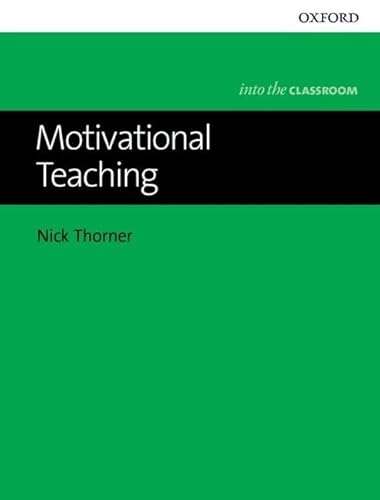 Motivational teaching; Nick Thorner; 2017