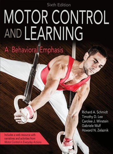 Motor control and learning : a behavioral emphasis