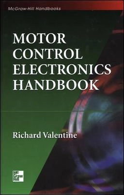 Motor control electronics handbook; Richard Valentine; 1998