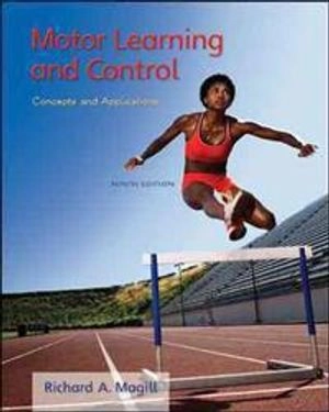 Motor learning and control : concepts and applications; Richard A. Magill; 2010