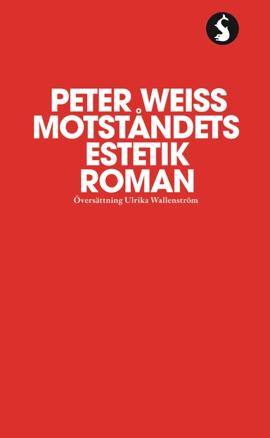 Motståndets estetik; Peter Weiss; 2006