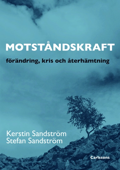 Motståndskraft : förädning, kris och återhämtning