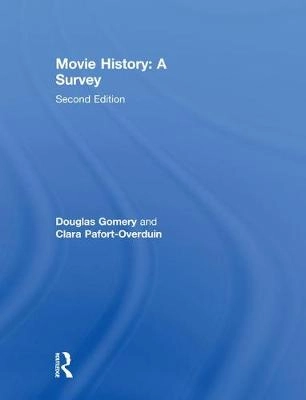 Movie history : a survey; Douglas Gomery; 2011