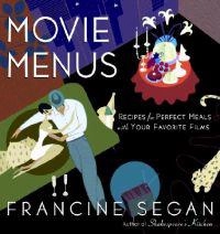 Movie Menus; Segan Francine; 2004