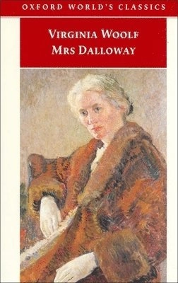 Mrs Dalloway; Virginia Woolf, David Bradshaw; 2000