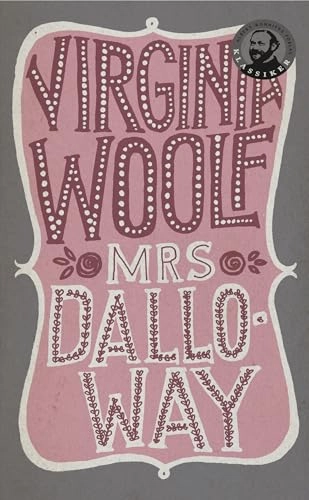 Mrs Dalloway; Virginia Woolf; 2011