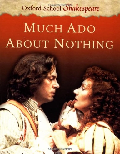 Much ado about nothing; William Shakespeare, Roma Gill; 2002