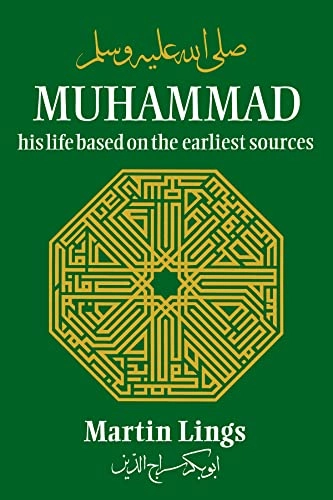 Muhammad : his life based on the earliest sources; Martin Lings; 1991