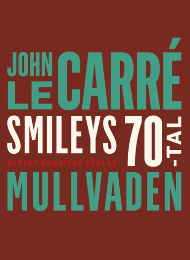 Mullvaden; John le Carré; 2017