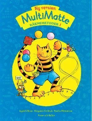 Multimatte Räknemetoder 1 (ny version); Ingrid Olsson, Margareta Forsbäck, Annika Mårtensson; 2002