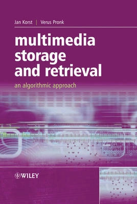 Multimedia Storage and Retrieval: An Algorithmic Approach; Jan Korst; 2004