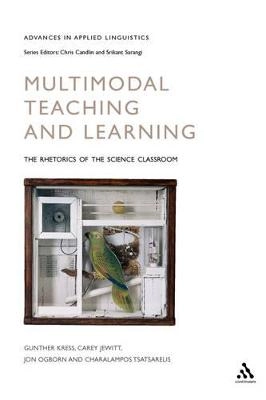 Multimodal teaching and learning : the rhetorics of the science classroom