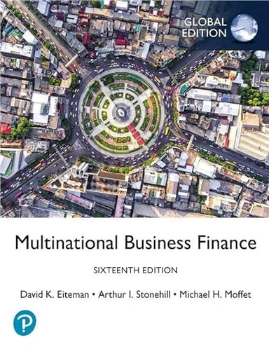 Multinational business finance; David Eiteman; 2024