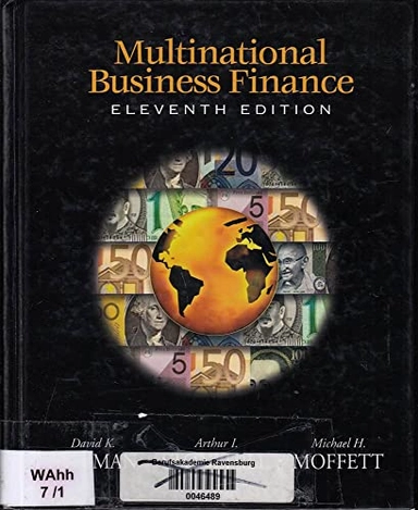 Multinational business finance : David K. Eiteman, Arthur I. Stonehill, Michael H. Moffett