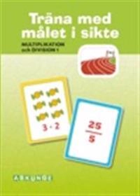 Multiplikation och division del 1, 5-pack (Träna med målet i sikte); Mirvi Unge Thorsén; 2014