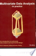 Multivariate Data Analysis: In Practice : an Introduction to Multivariate Data Analysis and Experimental Design; Kim H. Esbensen, Dominique Guyot, Frank Westad, Lars P. Houmoller; 2002
