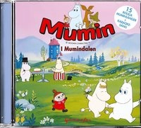 Mumin : I Mumindalen; Tove Jansson, Mynta Music; 2004