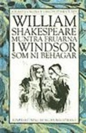 Muntra fruarna i Windsor. Som ni behagar; William Shakespeare; 1984
