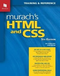 Murach's HTML and CSS ; Anne Boehm, Zak Ruvalcaba; 2021
