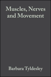 Muscles, nerves and movement in human occupation; June I. Grieve; 2002
