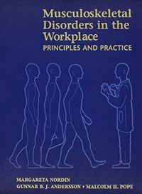 Musculoskeletal disorders in the workplace : principles and practice